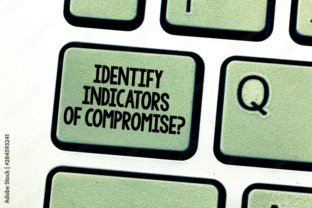 Aufkleber handwriting text writing identify indicators of compromise. concept meaning detect malware online at