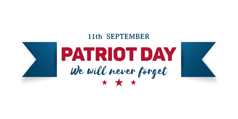 9/11 Patriot Day banner. We Will Never Forget. Template Vector illustration.