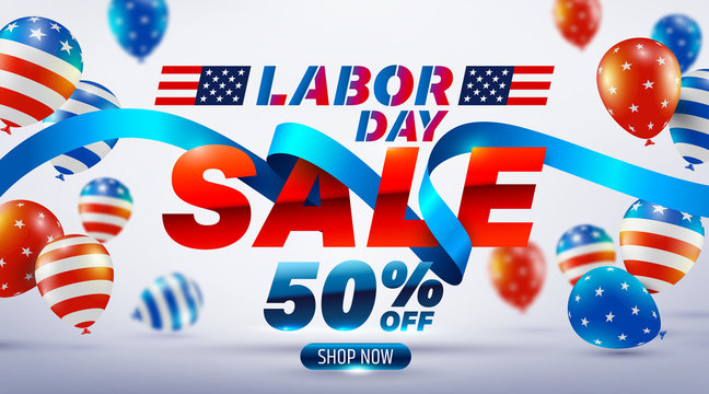 Happy Labor Day Sale 50% off poster.USA labor day celebration with American balloons flag.Sale promotion advertising Brochures,Poster or Banner for American Labor Day.Vector illustration EPS10