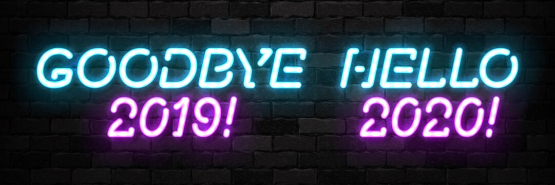 Vector set of realistic isolated neon sign of Goodbye 2019 and Hello 2020 logo for template decoration and covering on the wall background. Concept of Happy New Year and Merry Christmas.