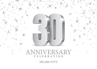 Anniversary 30. silver 3d numbers. Poster template for Celebrating 30th anniversary event party. Vector illustration
