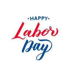 Happy Labor Day hand lettering isolated on white. Easy to edit vector template for typography poster, banner, flyer, logo design, greeting card, postcard, party invitation, t-shirt, etc.