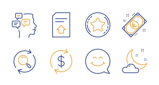 Smile face, Upload file and Loyalty star line icons set. Usd exchange, Messages and Euro money signs. Search, Night weather symbols. Chat, Load document. Business set. Line smile face icon. Vector