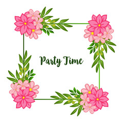 Decoration bright pink flower frame, for party time calligraphy card modern. Vector