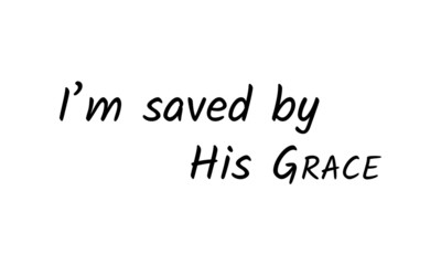Christian faith, typography for print or use as poster, card, flyer or T shirt