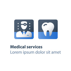 Dentist and tooth, dental care, medical services, check up