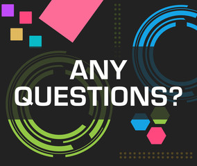 Any Questions Dark Colorful Technology Background Square 