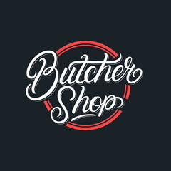 Butcher shop emblem. Butchery store advertising design element. Meat shop typography. Vector vintage illustration.