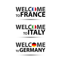 Welcome to France, welcome to Italy and welcome to Germany symbols with flags, simple modern French, Italian a German icons isolated on white background