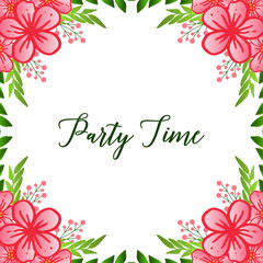 Poster or greeting card of party time, with plant of green leafy flower frames. Vector