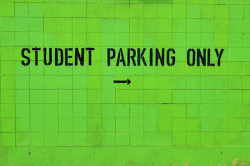 Obraz premium Student Parking Only