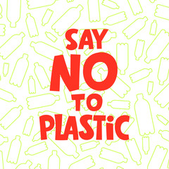Say NO to plastic square vector image. The environment protection vector design for a poster, flyer print. Plastic free and zero waste theme