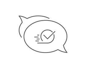 Approved line icon. Chat bubble design. Accepted or confirmed sign. Outline concept. Thin line checkbox icon. Vector