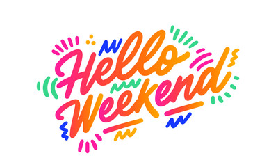 Hello Weekend. Ink brush pen hand drawn phrase lettering design. Vector illustration isolated on a ink grunge background, typography for card, banner, poster, photo overlay or t-shirt design. - obrazy, fototapety, plakaty