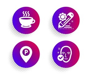 Project edit, Coffee cup and Parking icons simple set. Halftone dots button. Health skin sign. Settings, Hot drink, Park pointer. Clean face. Business set. Classic flat project edit icon. Vector