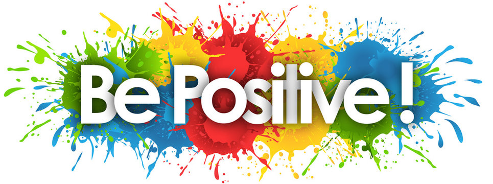 Be Positive Images – Browse 2,514 Stock Photos, Vectors, and Video