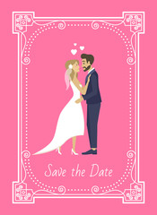 People inviting on wedding ceremony vector, save the date in frame, ornamental shape with decor and text. Bride and groom kissing, man and woman in love. Flat cartoon