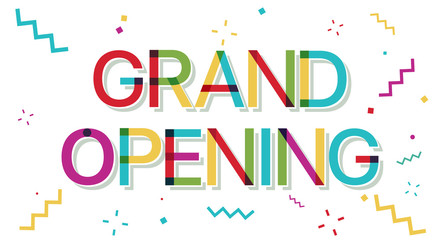 "Grand Opening" colorful text with confetti