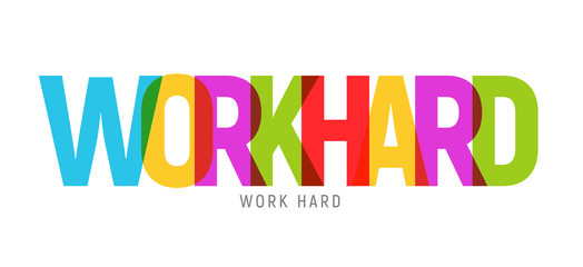 Work hard typography big letters text design slogan