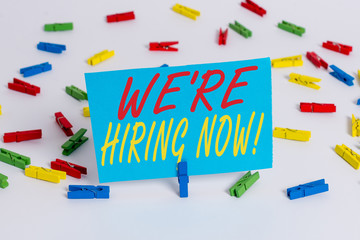 Text sign showing We Re Hiring Now. Business photo text recently employ someone or pay someone to...