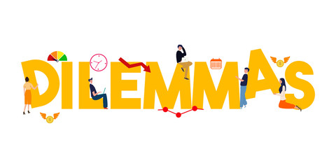 Dilemma word written concept of problem business personal ethics or moral decission making.