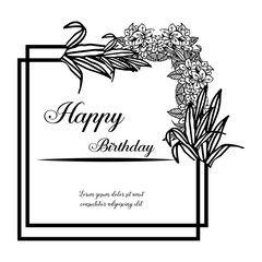 Beautiful flower frame, decoration greeting card, with text happy birthday celebration. Vector