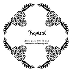 Crowd of flower frame, decoration of concept tropical, for card, banners, posters. Vector