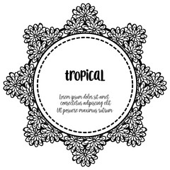 Crowd of flower frame, decoration of concept tropical, for card, banners, posters. Vector