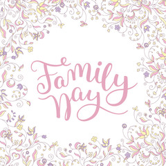 Obraz premium Floral frame and hand lettering Family Day