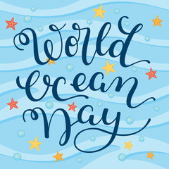 Obraz premium Hand lettering World Ocean Day. Template for card, poster, print.