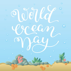 Fototapeta na wymiar Hand lettering World Ocean Day. Template for card, poster, print.