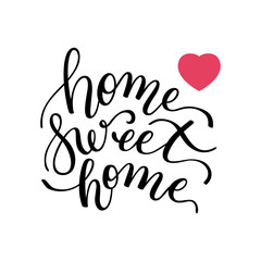 home Sweet home hand lettering. Template for card, poster, print.