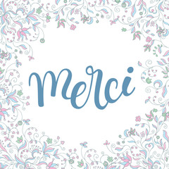 floral frame soft colors and hand lettering thank you in French: merci