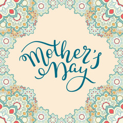 Hand lettering Mother's Day with flowers. Template greeting card, poster.