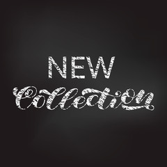 Obraz premium New Collection brush lettering. Vector illustration for card