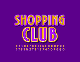 Vector bright Emblem Shopping Club with Colorful Font. Elegant Uppercase Alphabet Letters and Numbers.
