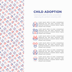 Child adoption concept with thin line icons: adoptive parents, helping hand, orphan, home care, LGBT couple with child, custody, cargivers, happy kid. Modern vector illustration with copy space.