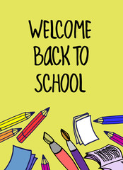 Welcome Back to School background, with hand-lettered inscription and various hand drawn school items