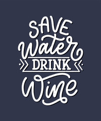 Wine lettering composition in modern style. Alcohol beverage bar drink concept. Vintage typography for print or poster. Vector