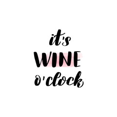 lettering it's wine o'clock