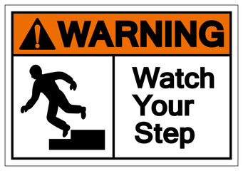 Warning Watch Your Step Symbol Sign, Vector Illustration, Isolated On White Background Label .EPS10