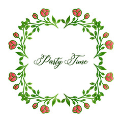 Poster template for party time, with pattern art green leafy flower frame. Vector