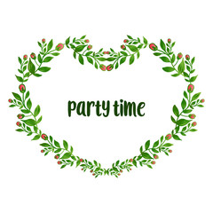 Party time invitation card, with ornate of wreath frame. Vector