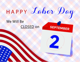 september 2nd 2019 labor day celebration we will be closed on federal holiday in the US 2020 future plan vacation