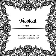 Design crowd of flower frame, style elegant, for tropical cards. Vector