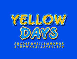 Vector colorful poster Yellow Days. Bright creative Font. Playful hand written Alphabet Letters and Numbers
