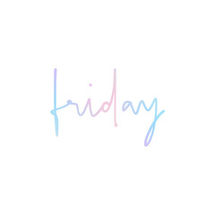Friday hand lettering with pastel colors on white background
