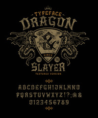 Font Dragon Slayer. Craft retro vintage typeface design. Fashion graphic display alphabet. Pop modern vector letters. Latin characters numbers. Vector illustration old badge label logo tee template. 