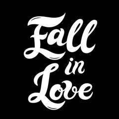Fall in Love. Hand drawn lettering. Vector illustration. Best for Wedding or Valentine's day design