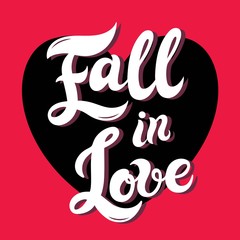 Fall in Love. Hand drawn lettering. Vector illustration. Best for Wedding or Valentine's day design